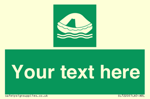 Custom sign safe condition Liferaft